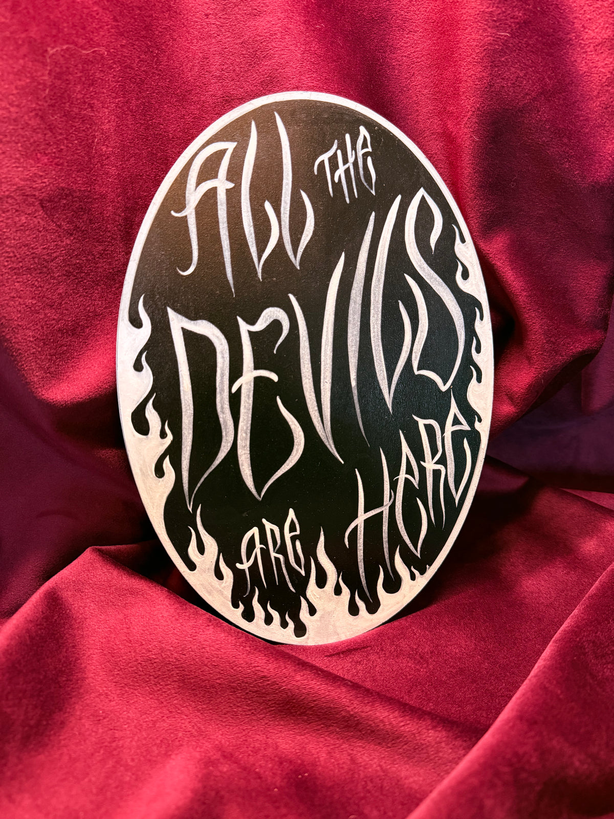 All the Devils are here - Gallery Wall Sign