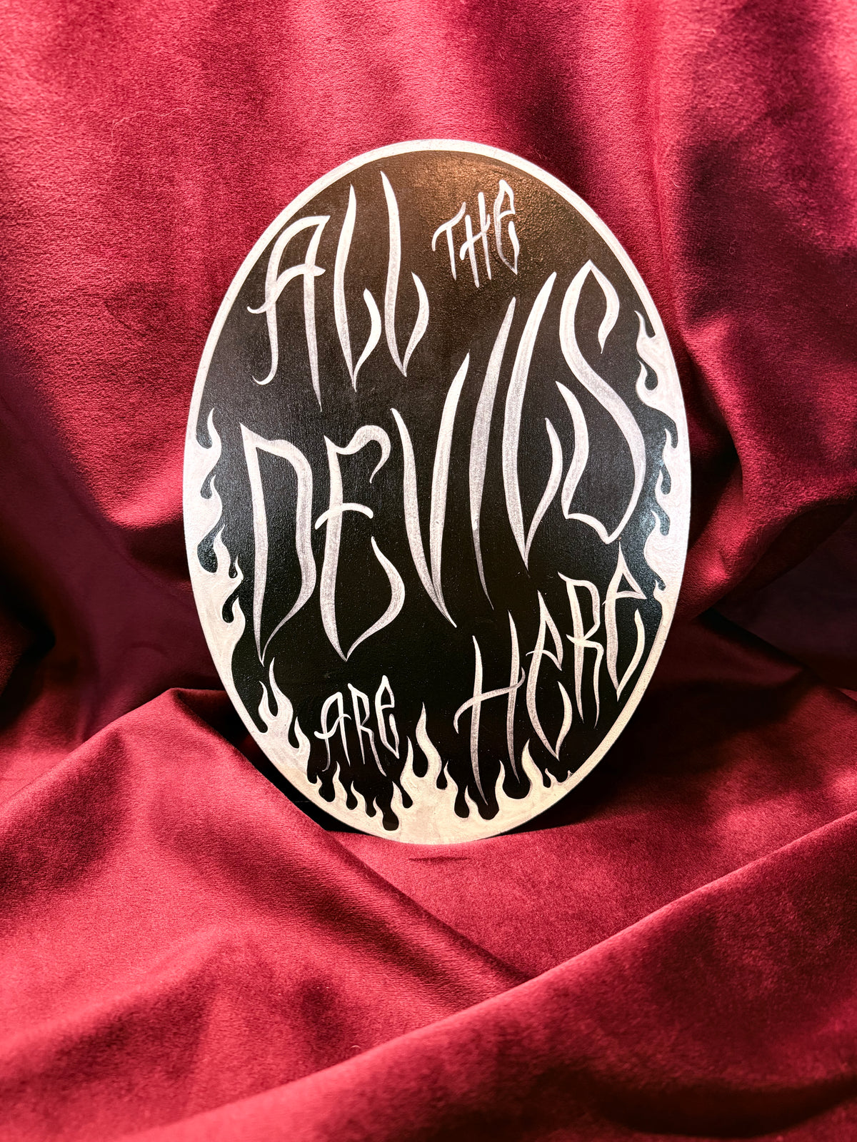 All the Devils are here - Gallery Wall Sign